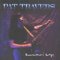 Pat Travers Lookin` Up