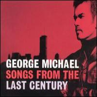 George Michael Songs From The Last Century