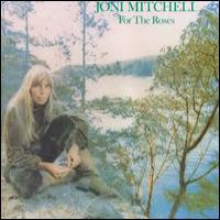 Joni Mitchell For the Roses