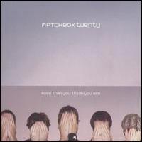 Matchbox twenty More Than You Think You Are
