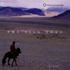 Various Artists The Silk Road: A Musical Caravan
