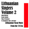 Various Artists Lithuanian Singers Volume 2: Lithuanian Vocal Music From the 78 Era