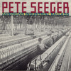 Pete Seeger American Industrial Ballads