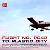 Budai And Vic Flight No. PC42 to Plastic City