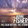 Jamie Fisher The Calm Before the Storm