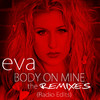 Eva Body on Mine (The Remixes - Radio Edits) - EP