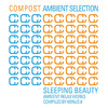 Alif Tree Compost Ambient Selection - Sleeping Beauty (Ambient Relax Works Compiled By Minus 8)