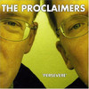 The Proclaimers Persevere