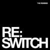 Radioclit Switch - The Remixes