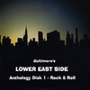 Baltimore`s Lower East Side Anthology Disc 1 - Rock & Roll