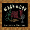 Wack-A-Doo American Musette Pre-Twenty-Three