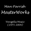 Man Parrish Masterworks (Vangelis Music) (1975-2004)