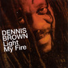Dennis Brown Light My Fire