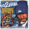 Daz Dillinger DPG Japan Presents Do 2 High - West Coast Gangsta Sh*t, Vol. 2