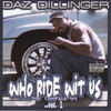 Daz Dillinger Who Ride Wit Us the Compalation Vol 2.