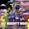 Soopafly Dat Whoopty Woop (Remastered)