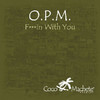 OPM Fuckin` With You - EP