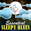 William Clarke Essential Sleepy Blues