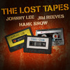 Johnny Lee Johnny Lee, Jim Reeves & Hank Snow - The Lost Tapes