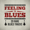 Big Mama Thornton Feeling the Blues - 20 Rare Blues Tracks