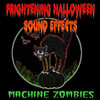 Machine Zombies Frightening Halloween Sound Effects