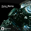 Kick bong 2001-2010