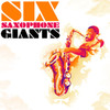 Sonny Rollins Six Saxophone Giants