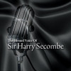 Harry Secombe The Blessed Voice of Sir Harry Secombe