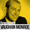 Vaughn Monroe Essentials