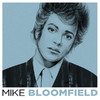 Mike Bloomfield Mike Bloomfield