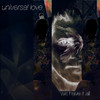 Universal Love We Have It All - Single