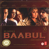 Kunal Ganjawala Baabul (Original Motion Picture Soundtrack)