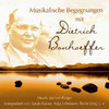 Various Artists Musikalische Begegnungen Mit Dietrich Bonhoeffer