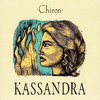 chiron Kassandra