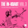 Adam & Eve The In-Kraut, Vol. 3: Hip Shaking Grooves Made In Germany, 1967-1974