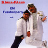 Klaus & Klaus EM-Fussballparty mit Klaus & Klaus - EP