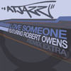Atjazz Love Someone (Feat. Robert Owens) Remixes Extra