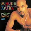Minus 8 Party With Me (feat. Afu Ra) - Single