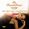 Jesse Lee Davis Lingerie Lounge - 30 Top Chillout Tunes