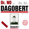 Dr. No Da Da Dagobert (... `ne Million Ist Nie Verkehrt)