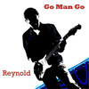 Reynold Go Man Go - Single
