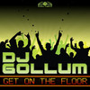 DJ Gollum Get On the Floor (Remixes)