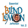 Blind Lemon Jefferson Essential Blind Lemon Jefferson, Vol. 2