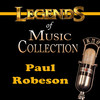 Paul Robeson Legends of Music Collection