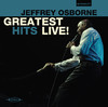 Jeffrey Osborne Greatest Hits Live!