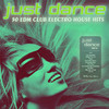 Karaja Just Dance 2014 - 50 EDM Club Electro House Hits