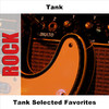 Tank Tank Selected Favorites