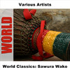 Sugar Minott World Classics: Sawura Wako