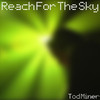 Tod Miner Reach for the Sky - EP