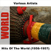 Various Artists Hits of the World (1956-1957)